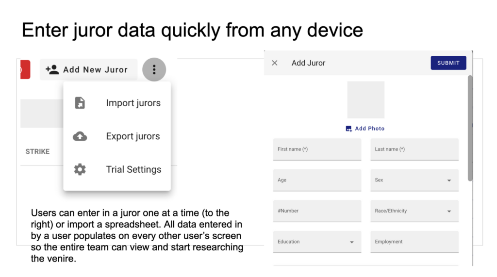 Enter in the data quickly to populate the software